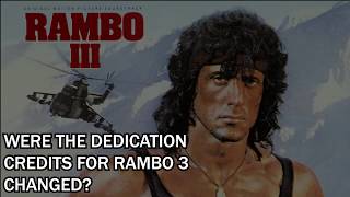 Were the Dedication Credits for Rambo 3 Changed?