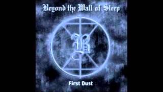 Beyond The Wall Of Sleep ~ First Dust (Full)