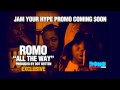 romo all the way produced by dot rotten exclusive 2009