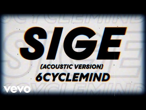 6cyclemind - Sige (Acoustic Version)