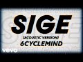 6cyclemind - Sige (Acoustic Version)