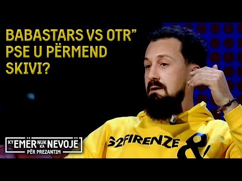 Babastars vs OTR”: Pse u përmend Skivi?