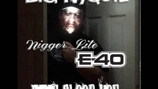 Big Nyquil   Imma Sleep Her ft  Nigger Lite & E 40