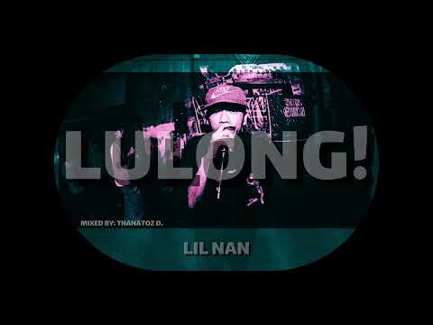 Lil nan - LULONG (Official Audio)