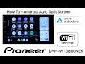 How To - Pioneer DMH-WT3800NEX - Android Auto Split Screen