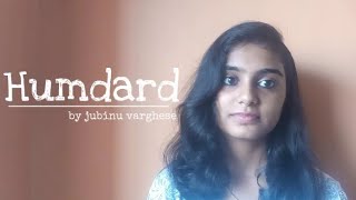 Humdard  |Unplugged Cover | Female Cover Version | Arijit Singh| Palak muchhal