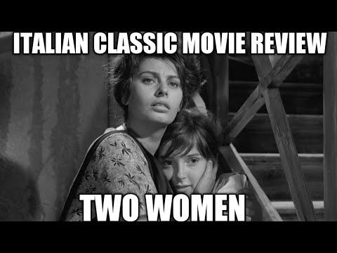 Italian Classic Movies That You Need To Know - TWO WOMEN (Movie Review)
