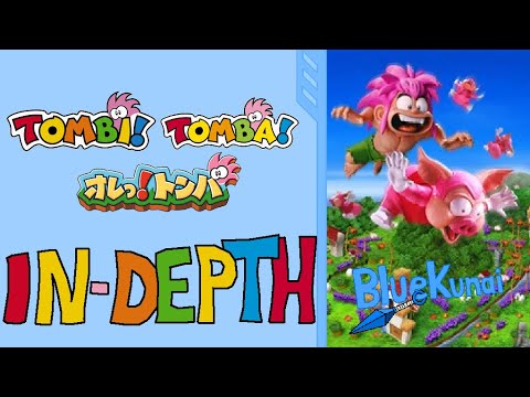 An In-Depth Look At Tombi / Tomba