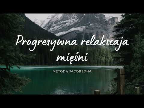 Progresywna relaksacja mięśni metodą Jacobsona.