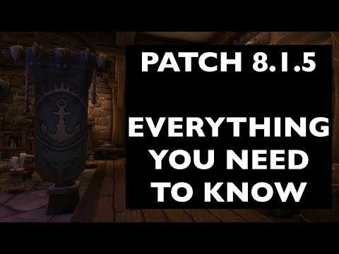 Patch 8.1.5: Everything You Need To Know | WoW Patch Guide