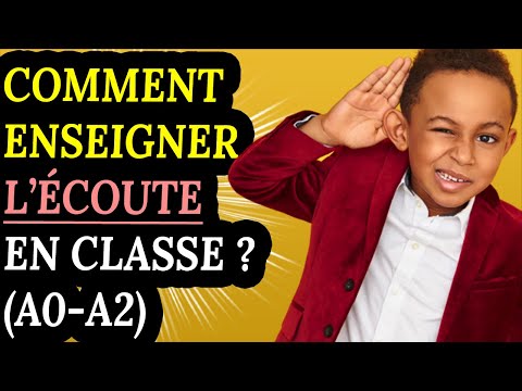 Comment enseigner la COMPREHENSION ORALE ? (FLE A0-A2)