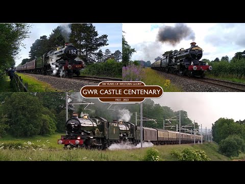 GWR 'Castle' Centenary: 100 Years of Great Western Glory | Compilation