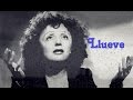 Édith Piaf - Il Pleut - Subtitulado al Español