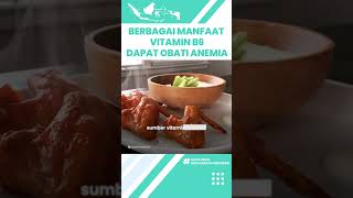 Inilah Manfaat Vitamin B6 Dapat Menjaga Pembuluh Darah Otak, Termasuk Obati Anemia