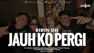 Download lagu Ririn DA - Jauh Ko Pergi mp3