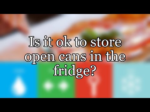 Is it ok to store open cans in the fridge?