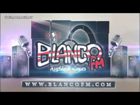Fatet Sana Blanco FM -- فاتت سنة بلاتكو أف أم