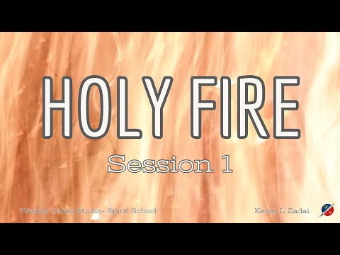 HOLY FIRE!  Live Spirit School  - Kevin Zadai