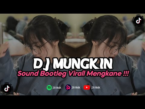 DJ MUNGKIN | REMIX VIRAL TIKTOK TERBARU 2023 FREE FLM [BOOTLEG]