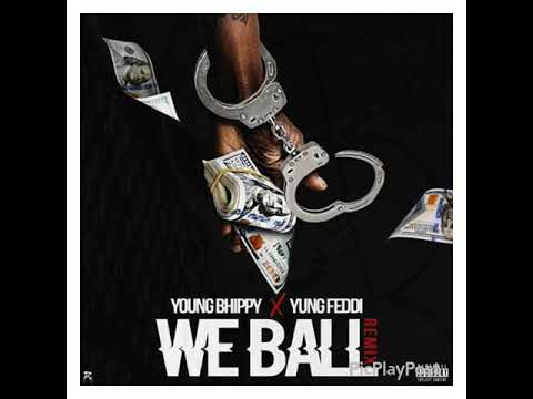 Young Bhippy x Yung Feddi - we ball remix