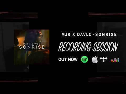 MJR x Davlo - Sonrise (Recording Session)