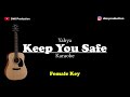 Keep You Safe - Yahya (Female Key) [KARAOKE AKUSTIK]