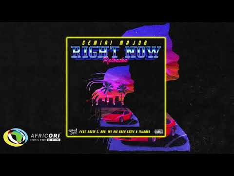Gemini Major - Right Now (Reloaded) [Ft. Nasty C, AKA, Emtee, Tellaman & The Big Hash]