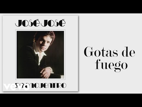 José José - Gotas de Fuego (Cover Audio)