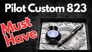 The Pilot 823 Is Another Must Have Fountain Pen
