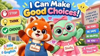 I Can Make Good Choices! 🌟 | Kids English Song About Kindness & Good Behavior | Little Tune English