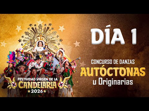 🔴 EN VIVO | Concurso de Danzas Autóctonas - Festividad Virgen de la CANDELARIA 2026