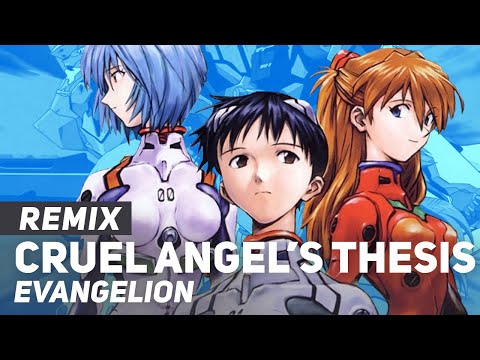 Video thumbnail for Cruel Angels Thesis (From ”Evangelion”) [REMIX]