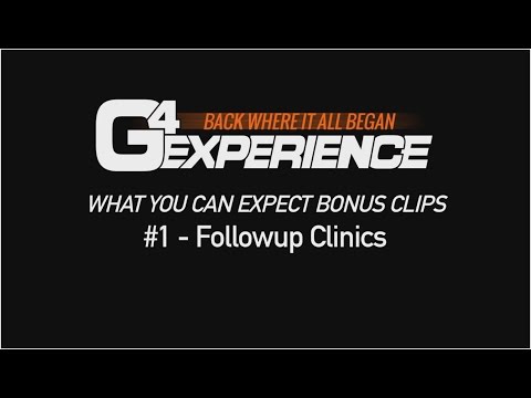 What you can expect at G4 Experience: #1 Followup Clinics