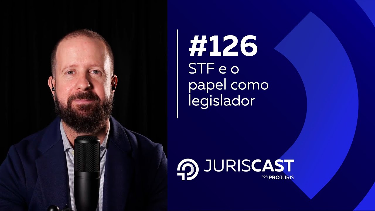 STF e o papel como legislador, com Dr. Leonardo Corrêa #126