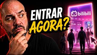 Vale a Pena Apostar na Bilibili Antes de Todo Mundo?