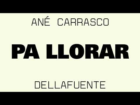 Video thumbnail for Pa llorar