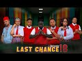 LAST CHANCE 18