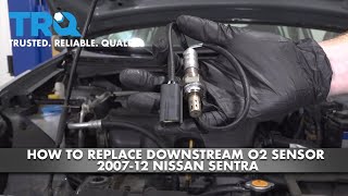How to Replace Downstream O2 Sensor 2007-12 Nissan Sentra