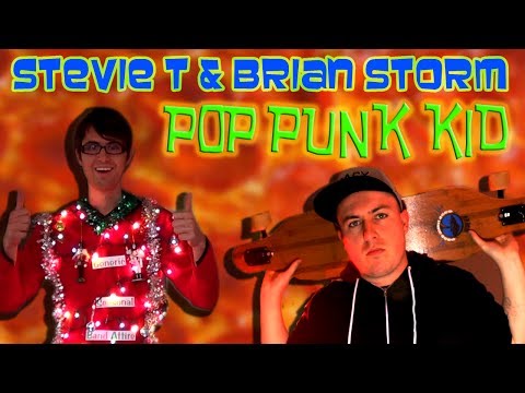 Stevie T & Brian Storm - Pop Punk Kid