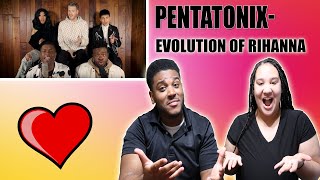 Evolution of Rihanna- Pentatonix| Reaction