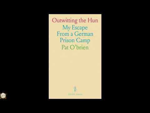 Outwitting the Hun: My Escape From a German Prison Camp by O'Brien Pat — free full audiobook