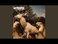 The Heinrich Maneuver by Interpol