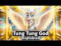 Tung Tung God Meme Explained