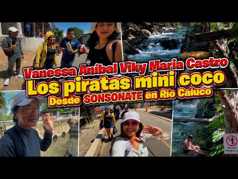 😱😱NOS VENIMOS A RIO CALUCO EN SONSONATE UN GRAN DIA DE FIESTA VANESSA VIKY ANIBAL MARIA CASTRO 