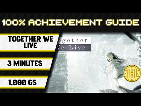 Together We Live 100% Achievement Walkthrough * 1000GS in 3 Minutes *