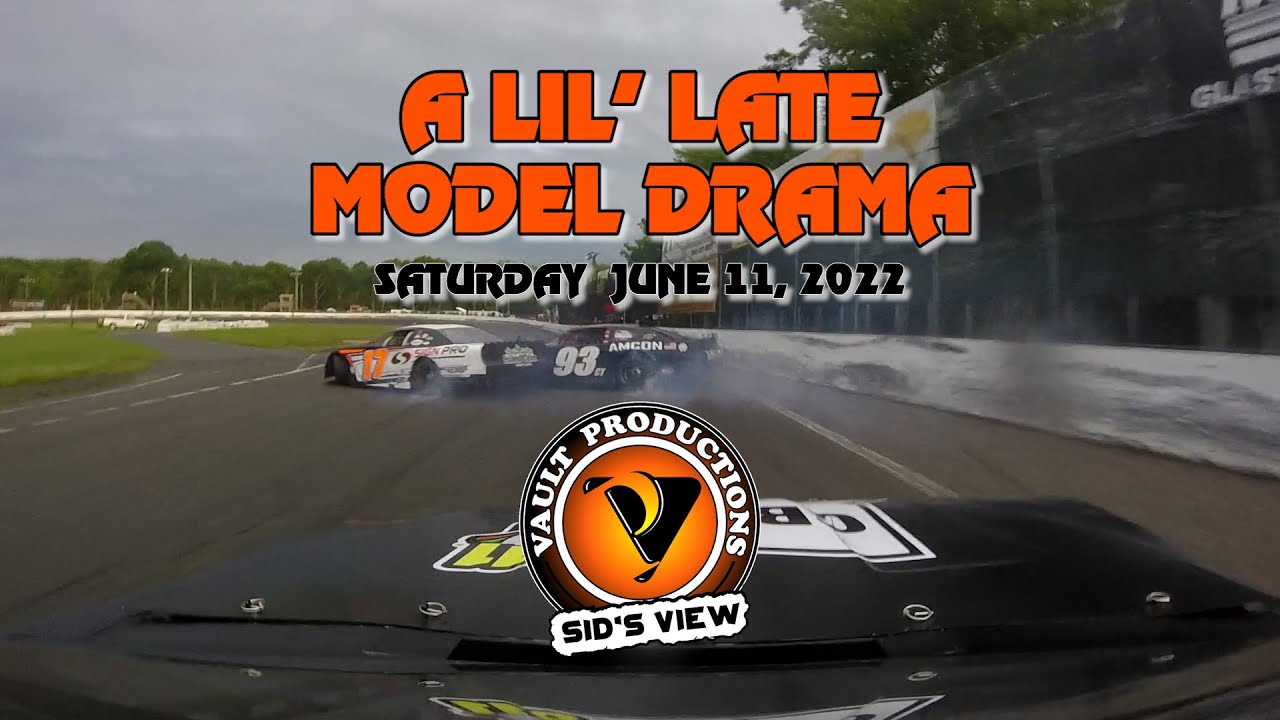 SID'S VIEW | 06.11.22 | A Lil' Late Model Drama