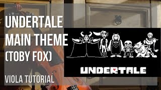 How to play Undertale Main Theme by Toby Fox on Viola (Tutorial)