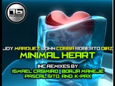 Joy Marquez ,John Corba & Roberto Diaz - Minimal Heart (Original Mix)
