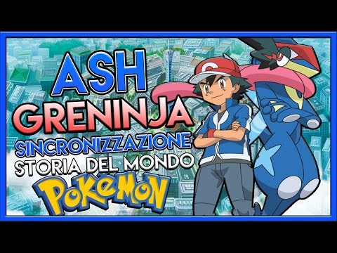 LA SINCRONIZZAZIONE TRA ASH E GRENINJA - Storia del Mondo Pokémon!!