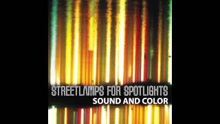 Streetlamps For Spotlights - Sound and Color (Album Preview)